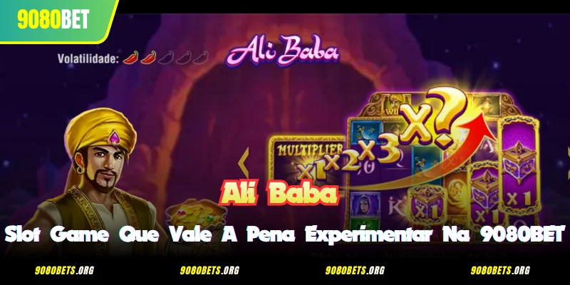 Ali Baba - Slot Game que Vale a Pena Experimentar na 9080BET